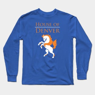 House of Denver Long Sleeve T-Shirt